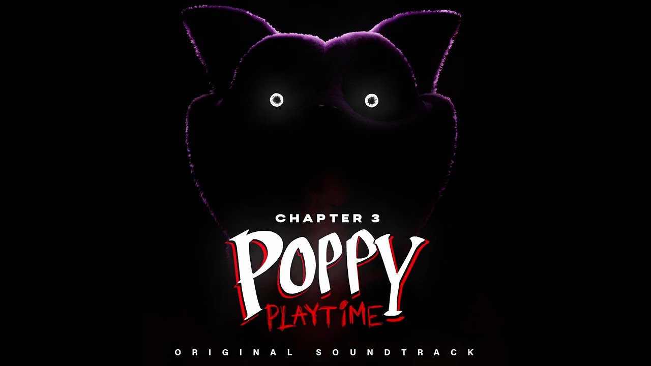 Poppy Playtime: Chapter 3 OST (01) - Chapter 3 Title Screen