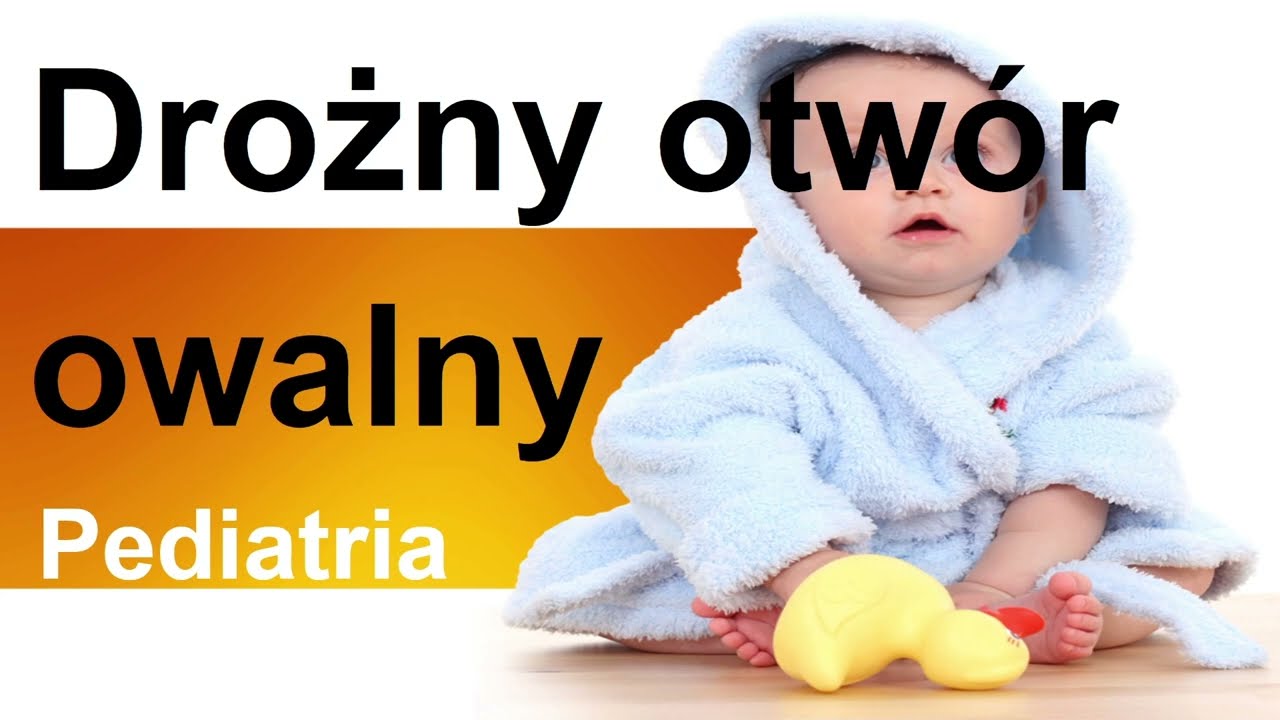 Drożny otw&oacute;r owalny