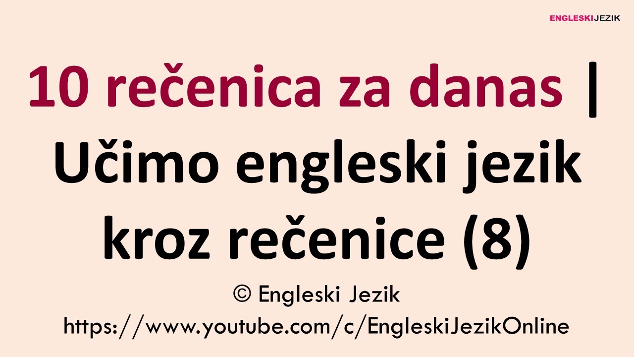 10 rečenica za danas | Učimo engleski jezik kroz rečenice (8)