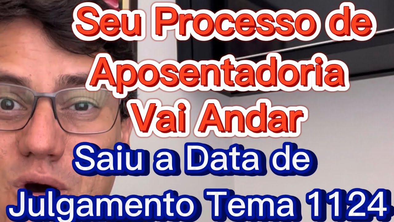 SAIU A DATA DE JULGAMENTO DO TEMA 1124 do STJ