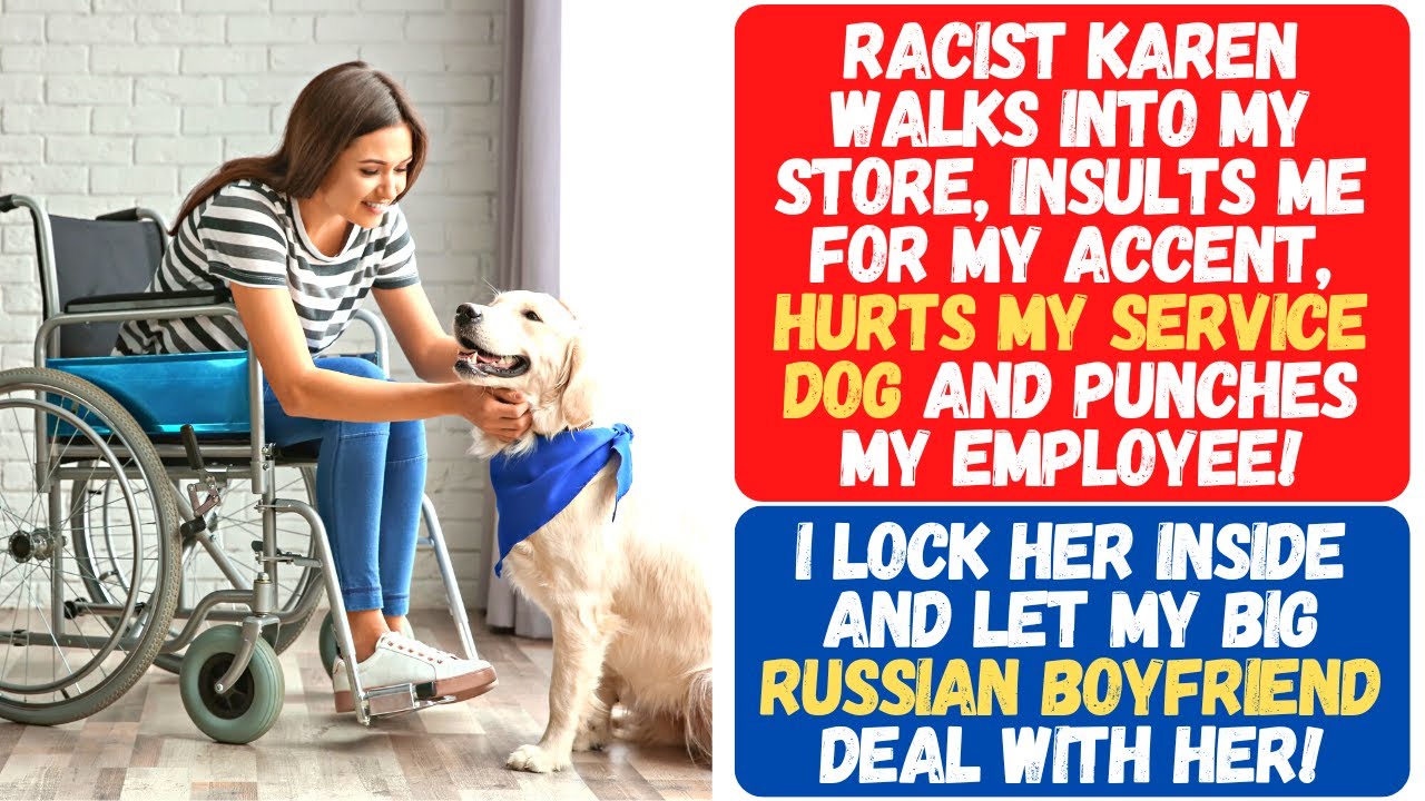 RACIST KAREN INSULTS MY ACCENT IN MY STORE, HURTS MY SERVICE DOG & PUNCHES MY EMPLOYEE! REGRETS IT!