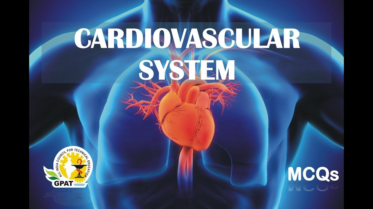 CARDIOVASCULAR SYSTEM MCQS | PHARMACOLOGY | IMPORTANT FOR GPAT-2020