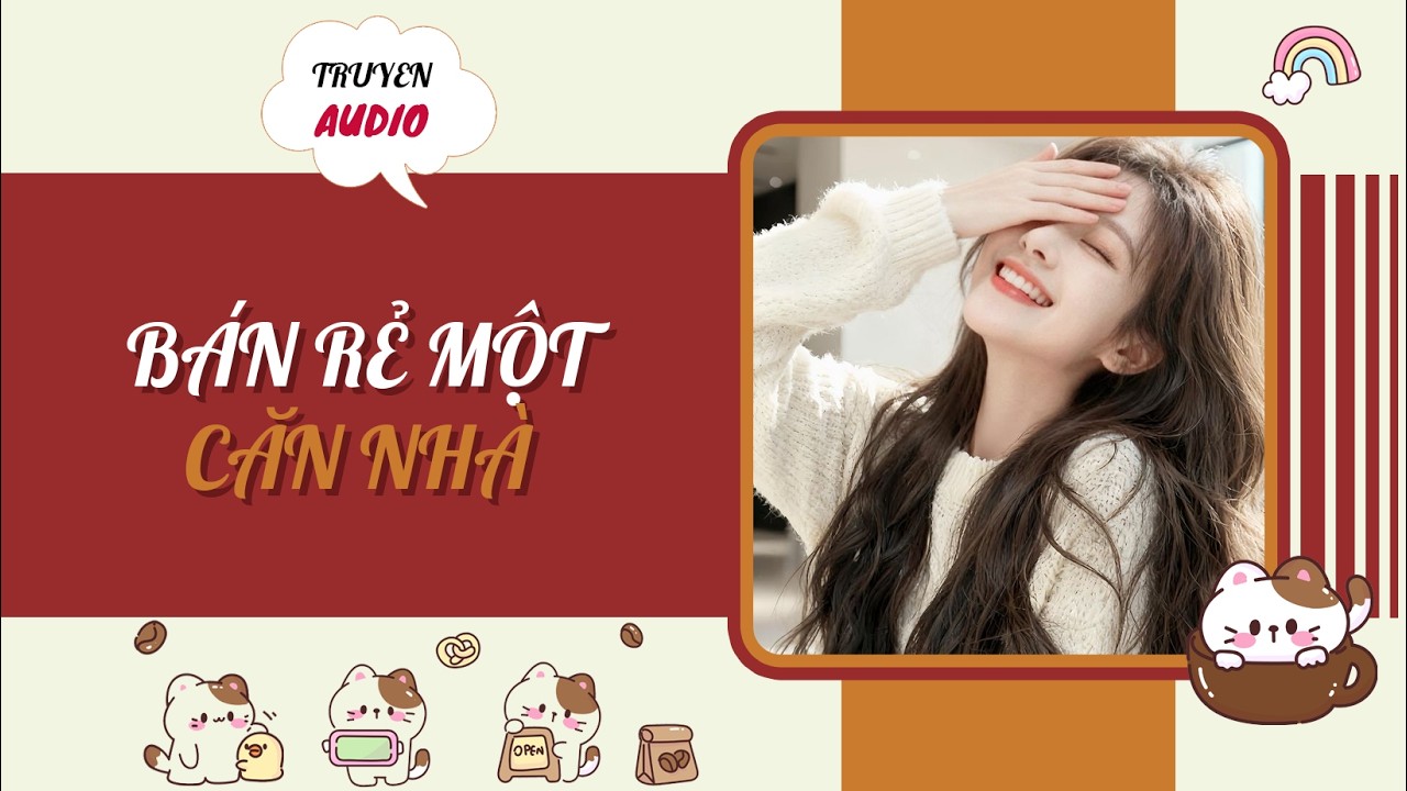 BÁN RẺ MỘT CĂN NHÀ (Full) || Tieu Bac Audio
