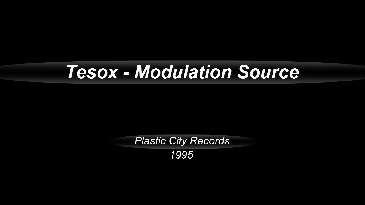 Tesox  -  Modulation Source  (1995)