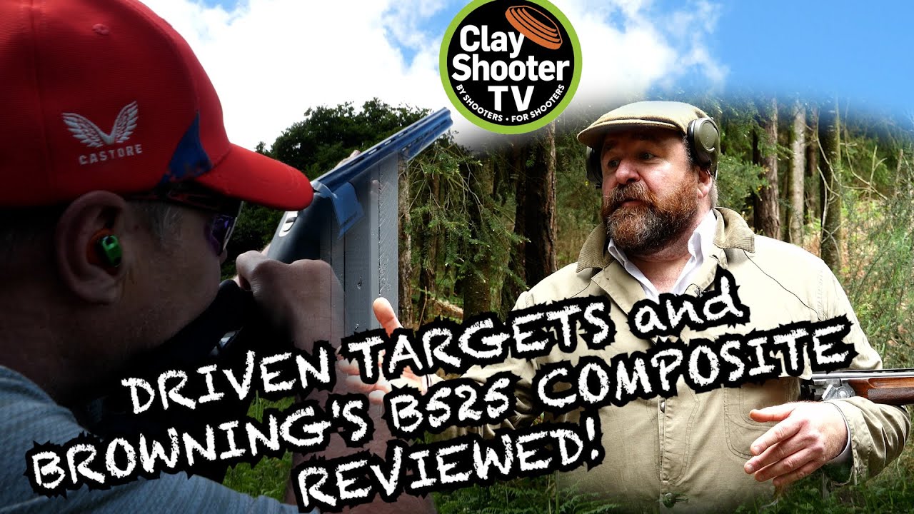 Clay Shooter TV Ep 2: Driven targets... and a new Browning reviewed!