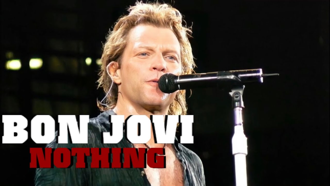 Bon Jovi - Nothing