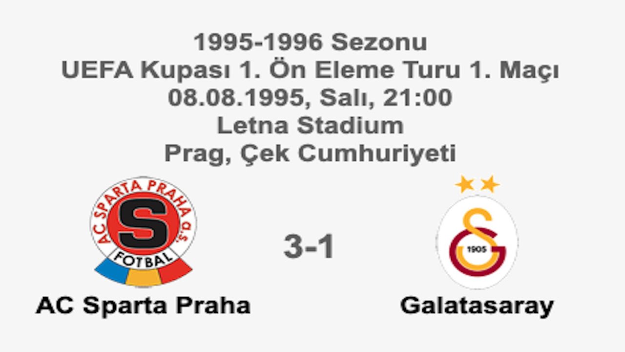 AC Sparta Prag 3-1 Galatasaray 08.08.1995 - 1995-1996 UEFA Cup 1st Pre Qualifying Round 1st Leg