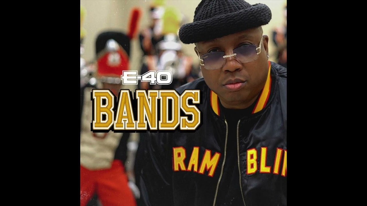 E-40 - Bands (AUDIO)