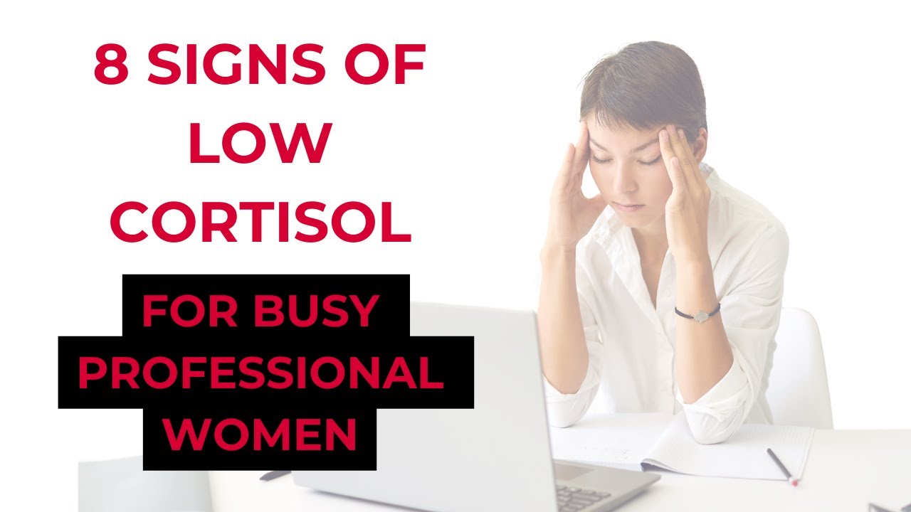 8 Signs of Low Cortisol in Busy Professional Women