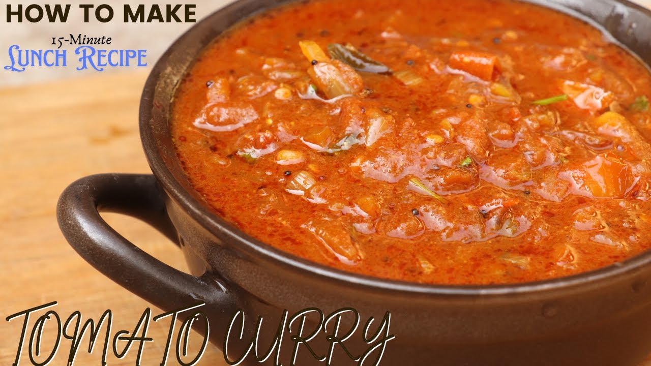 How to Make the Best Tomato Curry at Home| Easy and Delicious Tomato Curry Recipe, Rice,Chapati,Roti