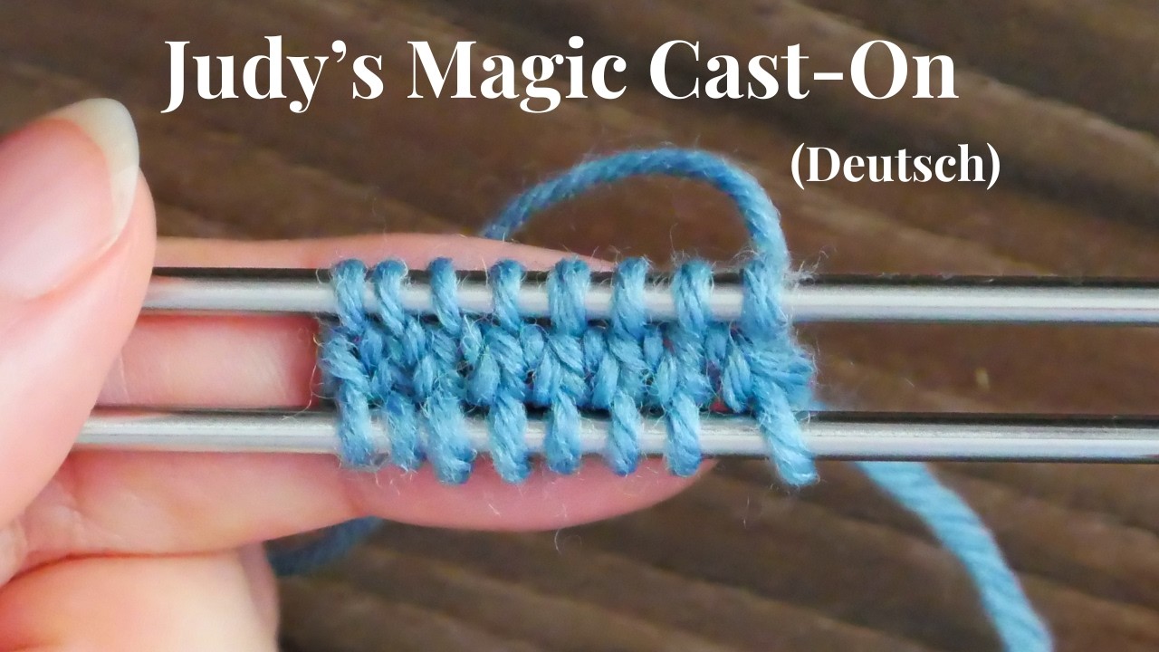Judy's Magic Cast-On (auf Deutsch) | Maschenanschlag für Toe-Up Socken -Schritt für Schritt