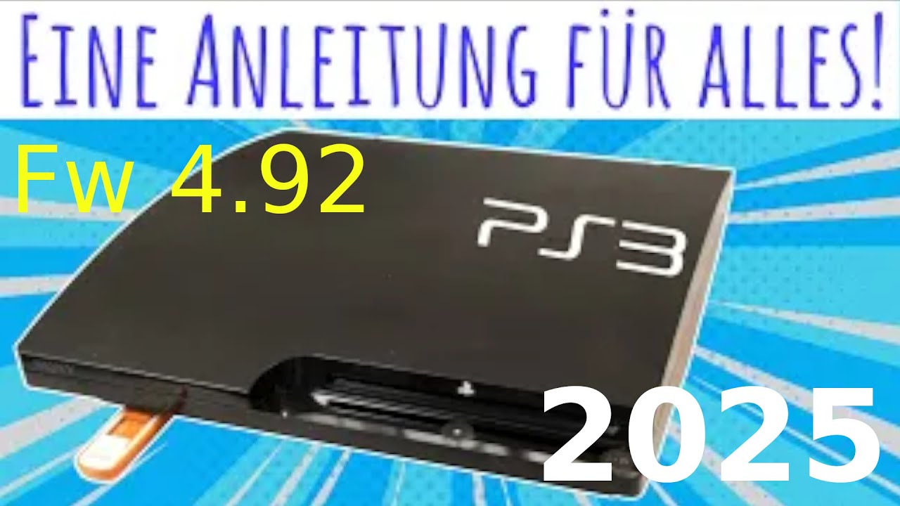 ULTIMATIVE PS3 Jailbreak CFW Anleitung! FW 4.92 für 2025 +PS2,PSP, etc.