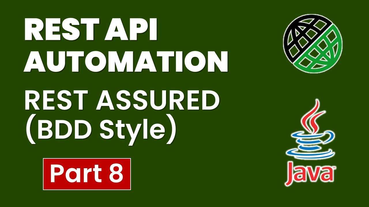 Tutorial-8: API/Webservices Testing using RestAssured BDD | Serialization & De-serialization
