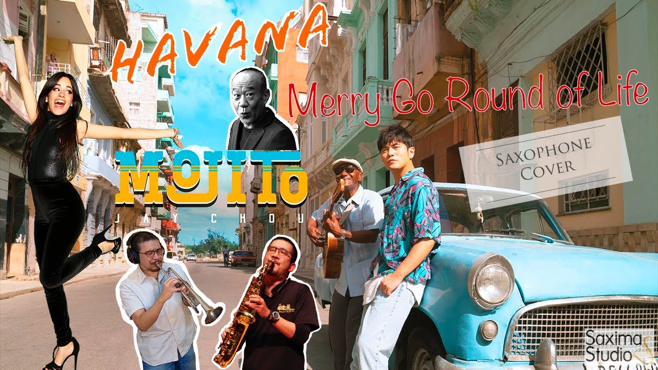 Mojito X Merry Go Round of Life X Havana - 周杰倫Ｘ久石讓Ｘ卡蜜拉・卡貝優 - Saxophone Cover 🎷
