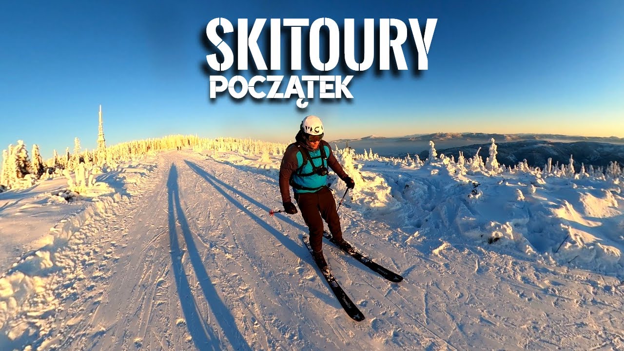 Skitoury początek, czyli m&oacute;j pierwszy raz na skitourach