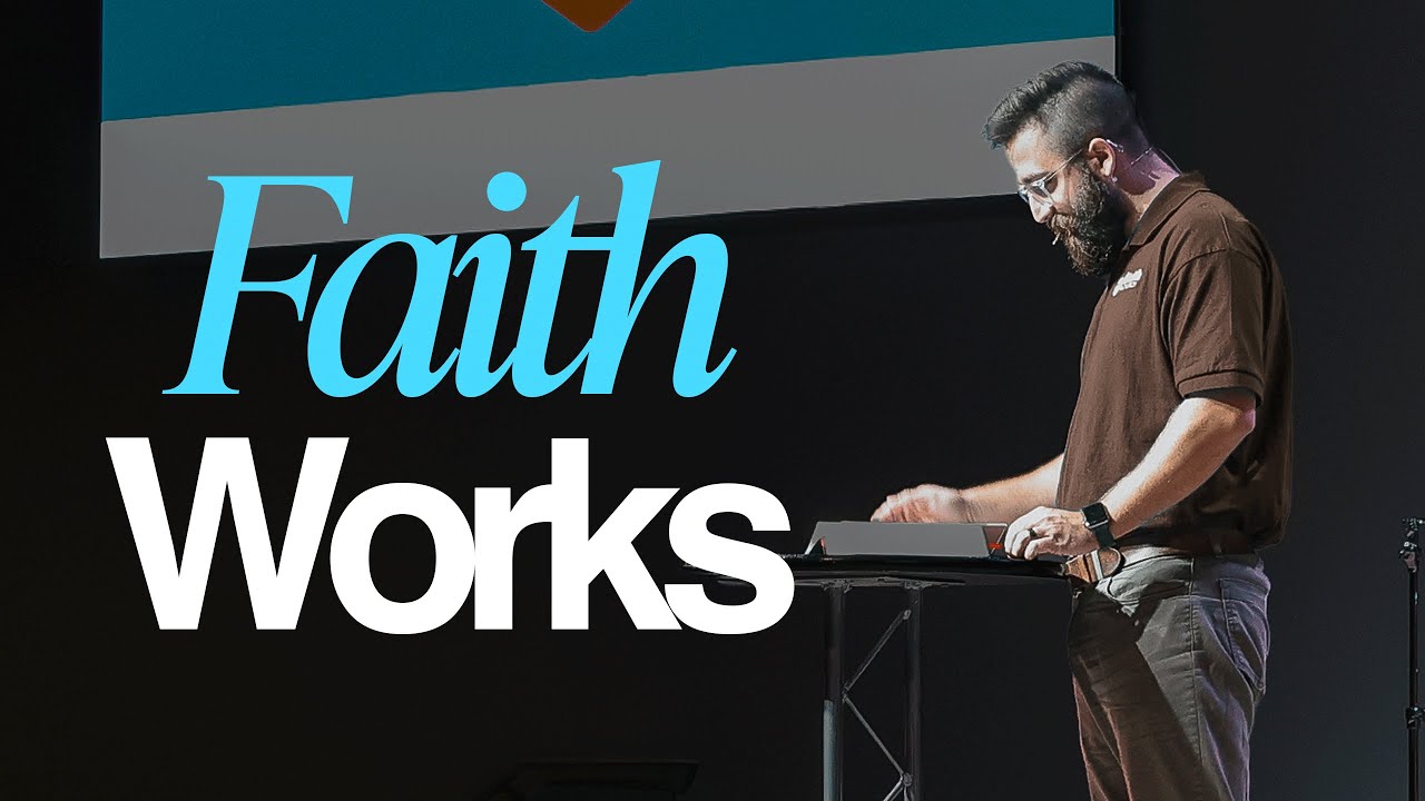 Faith Works | Pastor Nick Teal | Seasons: From Here To There (Week Four)