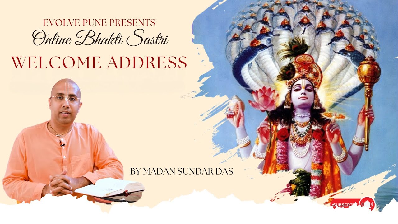 Online Bhakti Sastri | Welcome Address | Madan Sundar Das