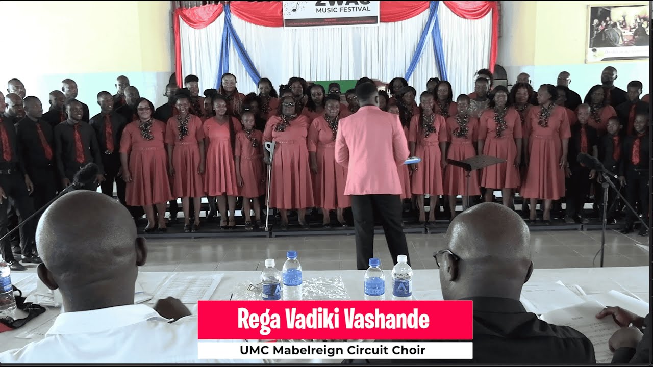 UMC Music | UMC Mabelreign Circuit Choir | Rega Vadiki Vashande