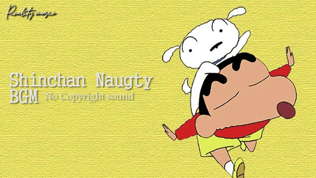Shinchan Naugty Theme (No Copyright Sound) For Background Games