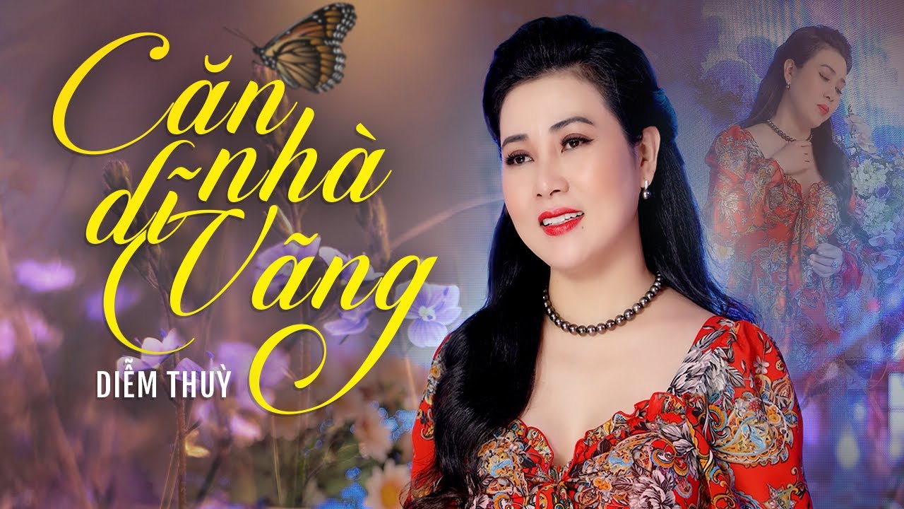 Căn Nh&agrave; Dĩ V&atilde;ng - Diễm Thuỳ | Giọng Ca Trữ T&igrave;nh Đặc Biệt Hay Nghe Ho&agrave;i Kh&ocirc;ng Ch&aacute;n