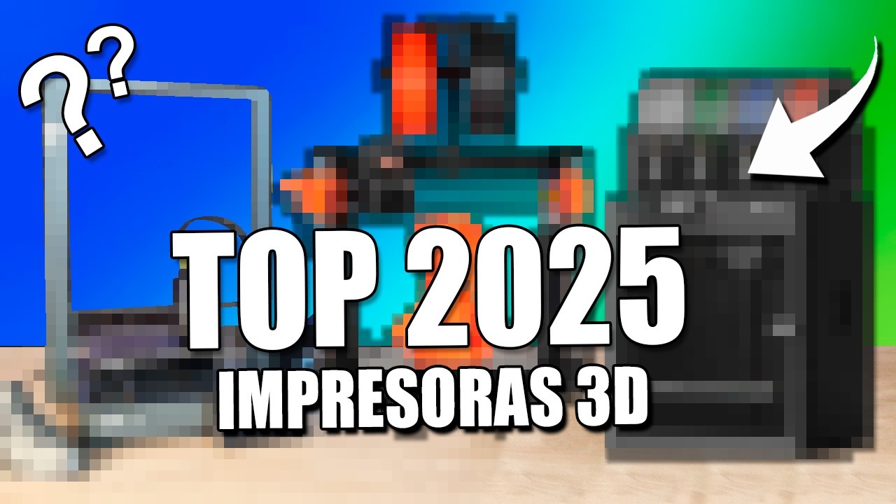🏆Las MEJORES IMPRESORAS 3D en 2025🏆 ¿Cuál deberías comprar?