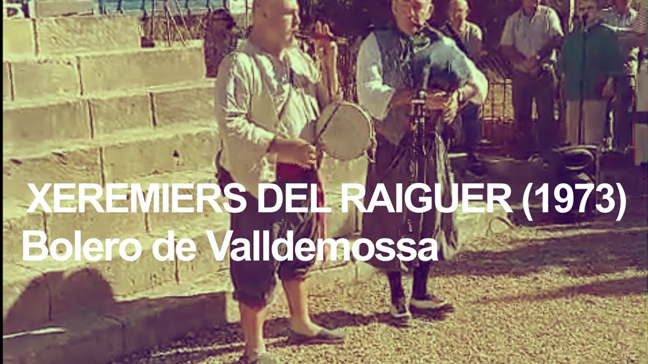 XEREMIERS DEL RAIGUER .-  Bolero de Valldemossa (Llucmajor 1973)