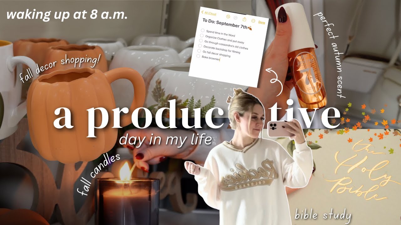 FALL PRODUCTIVE day in my life 🍄 🍂 organizing, bible study, fall decor shopping & more!