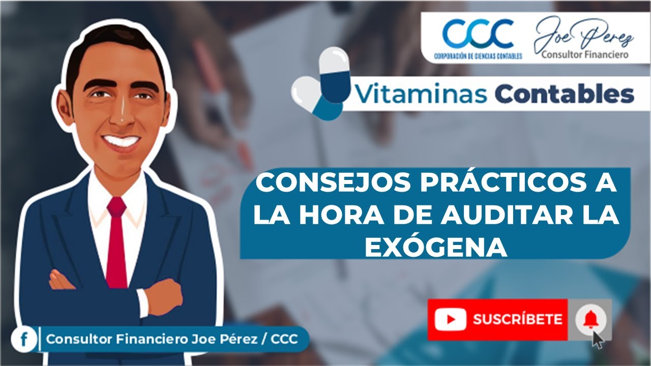 ✅ VITAMINA CONTABLE - CONSEJOS PRÁCTICOS A LA HORA DE AUDITAR LA EXÓGENA