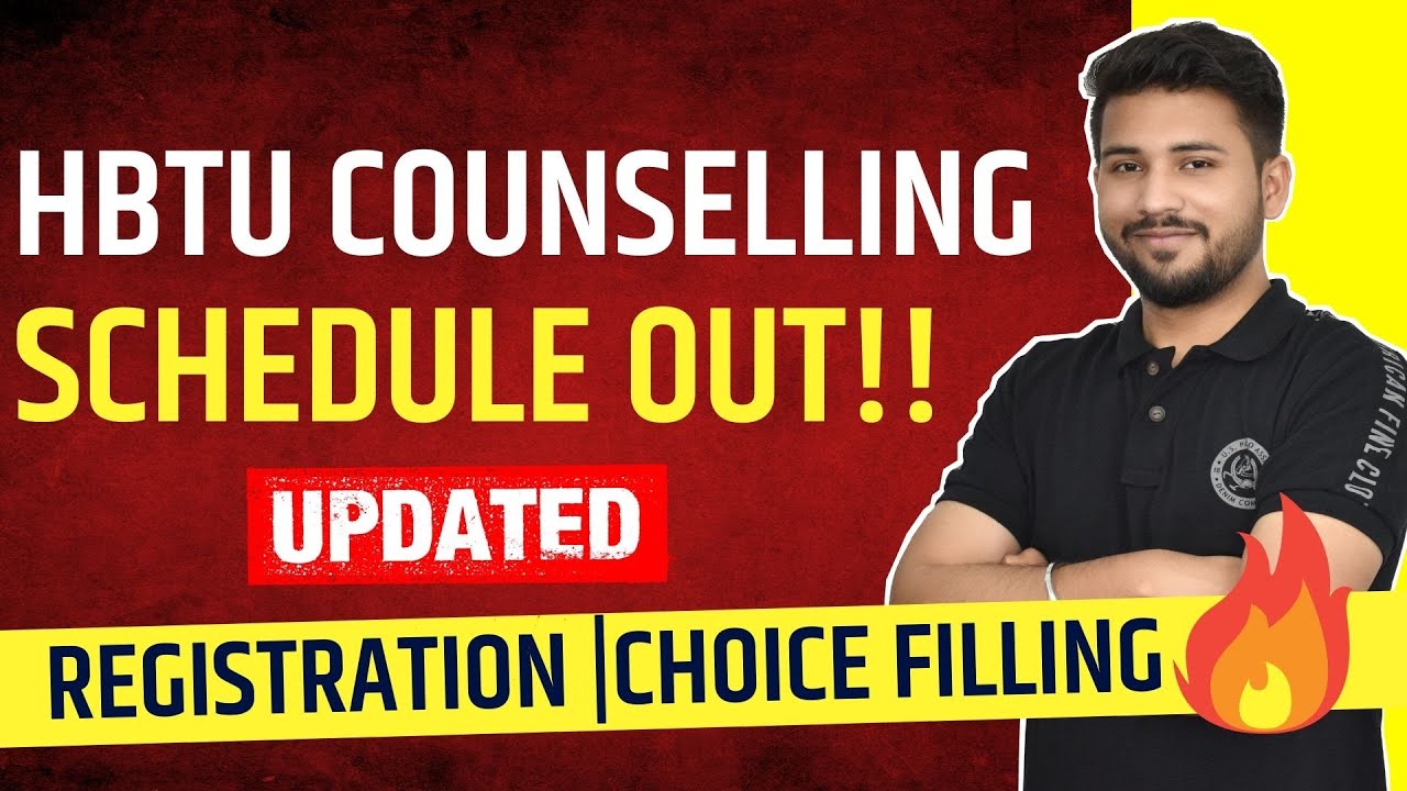 HBTU Counselling 2021 | Updated Schedule Out | Registration | Choice Filling