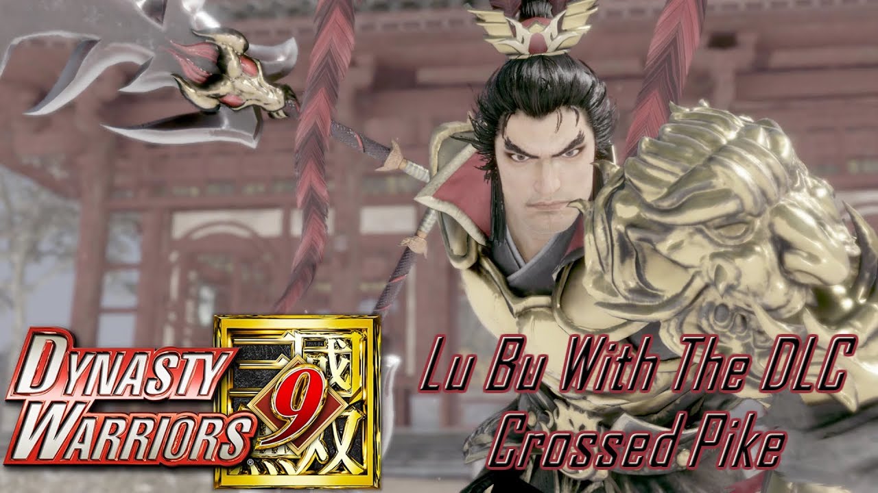Return Of DW6 Lu Bu!! DLC Crossed Pike Weapon Swap!  | Dynasty Warriors 9 |