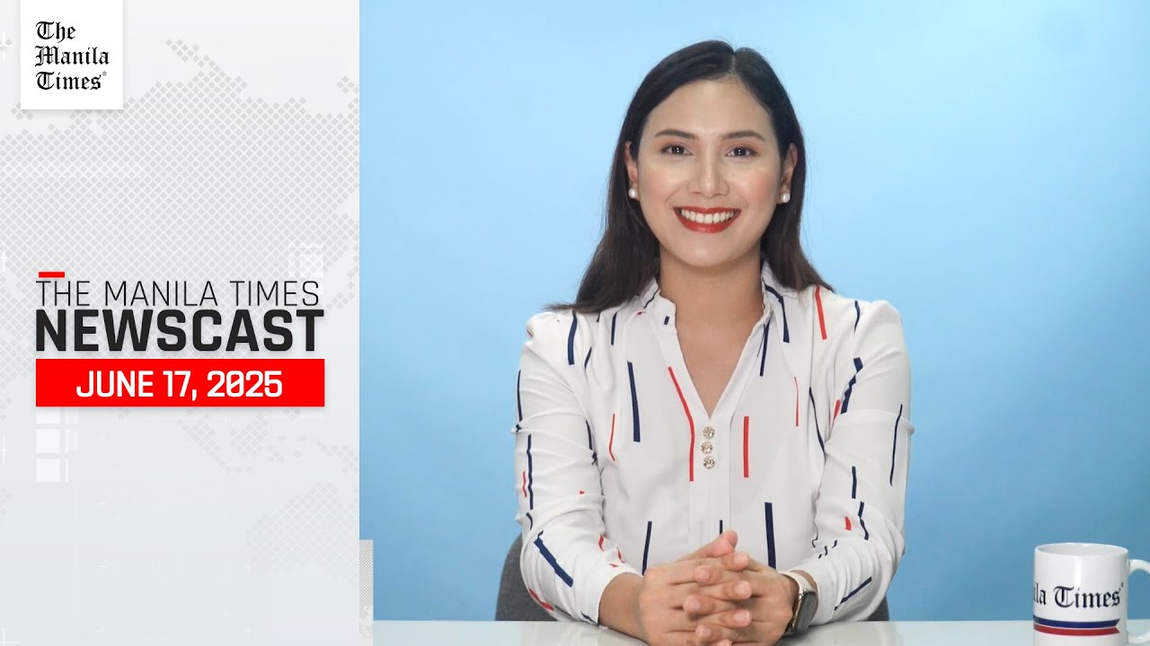 The Manila Times Newscast | June 17, 2025