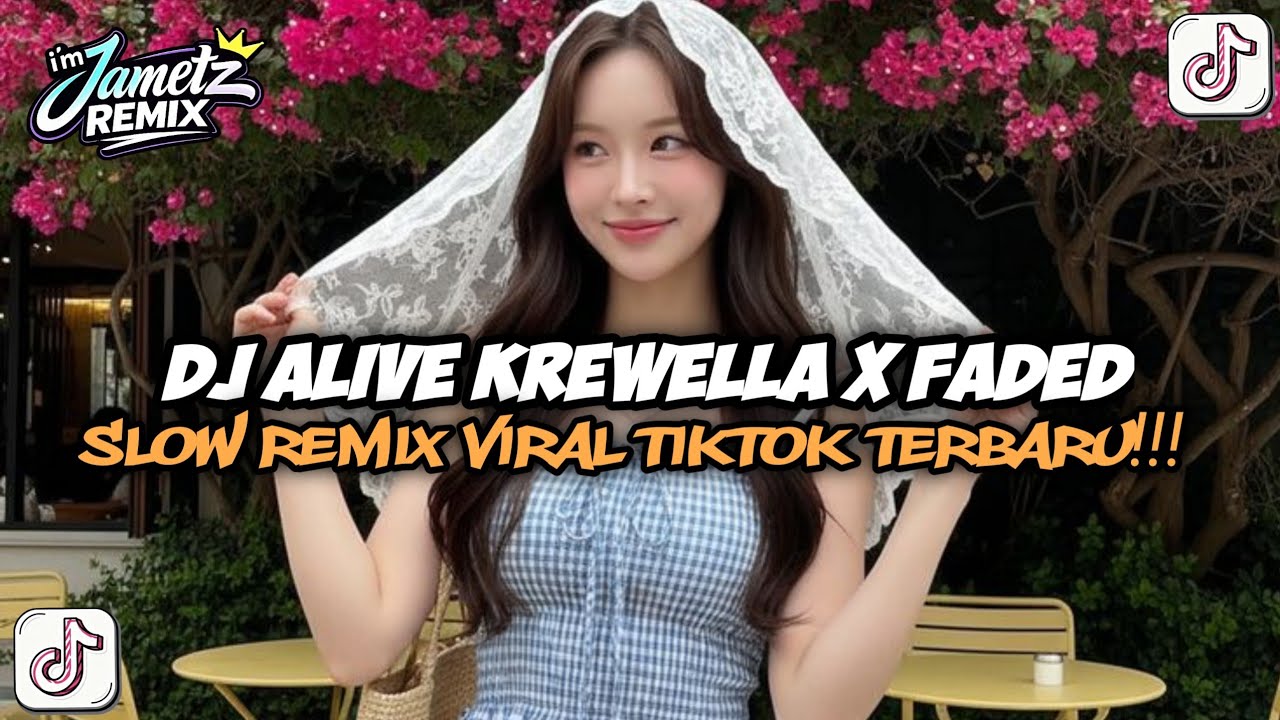 DJ ALIVE KREWELLA X FADED SLOW FULL SONG TIKTOK TERBARU