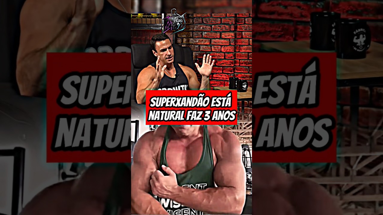 Superxand&atilde;o est&aacute; natural faz 3 anos!! 🌱🤯 #treino #academia #muscula&ccedil;&atilde;o #superxandao #shorts