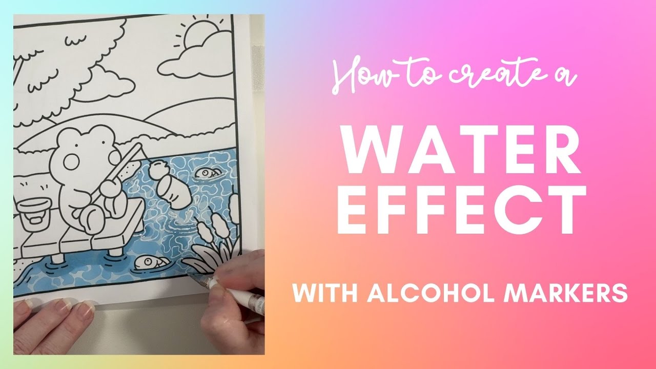 How to Create a Water Effect with Alcohol Markers - Adult Coloring