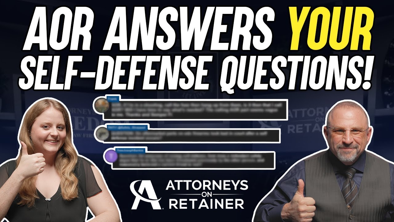 Attorneys On Retainer Answers YOUR Self-Defense Questions!