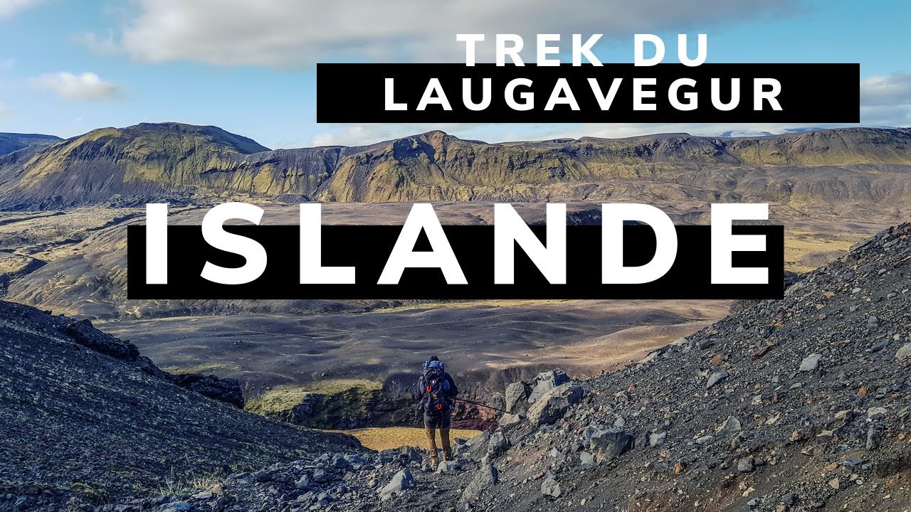 Trek du Laugavegur - Islande - Août 2019 (FR)