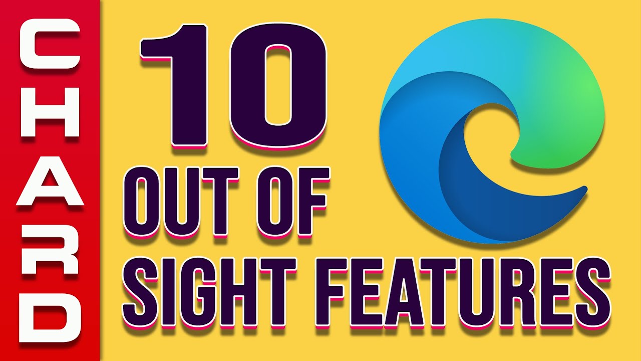 10 HIDDEN Edge Browser Features - Plus One Bonus Feature