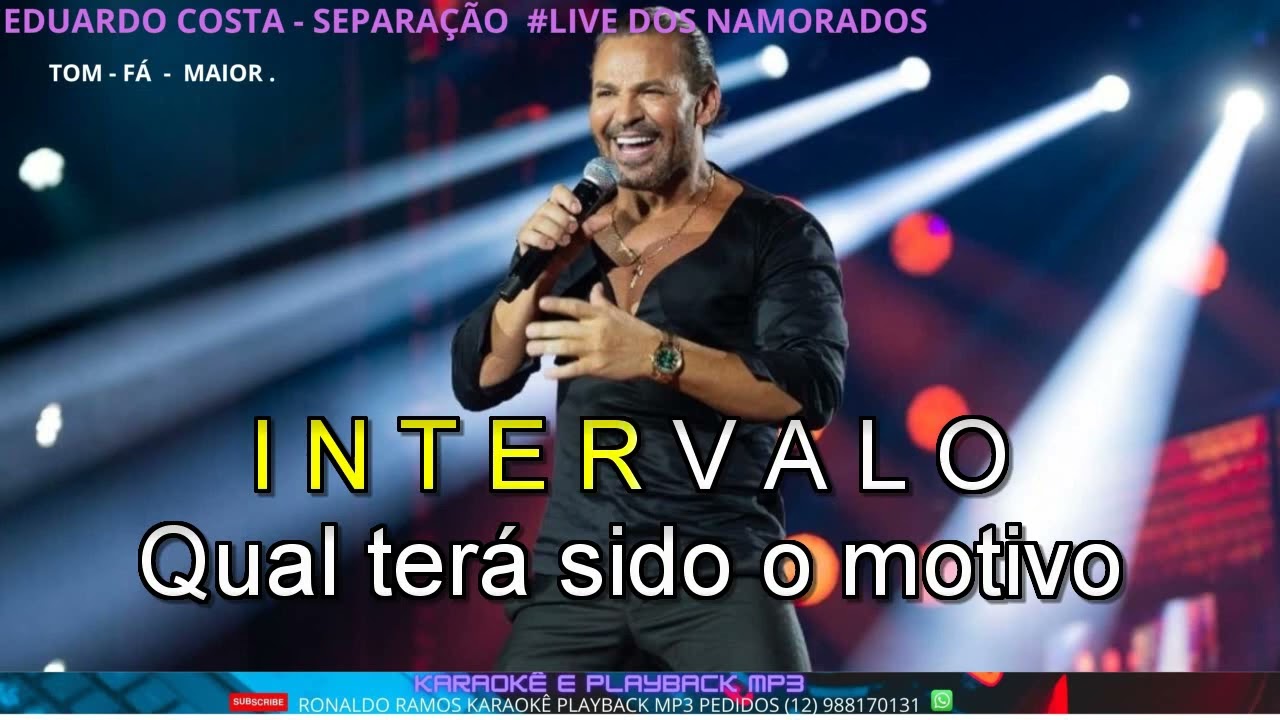 KARAOKÊ -  EDUARDO COSTA - SEPARAÇÃO - LIVEDOSNAMORADOS .