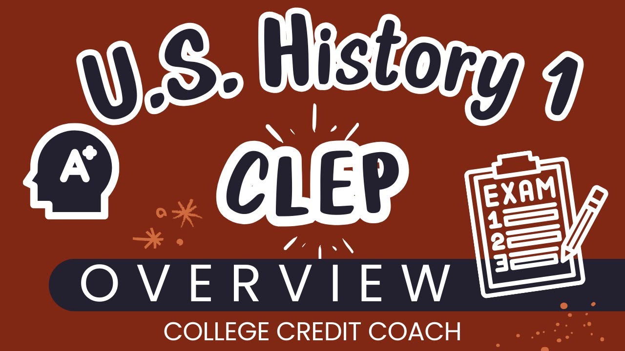 United States History 1 CLEP Overview | US History 1 CLEP Overview | CLEP: US History 1 Overview