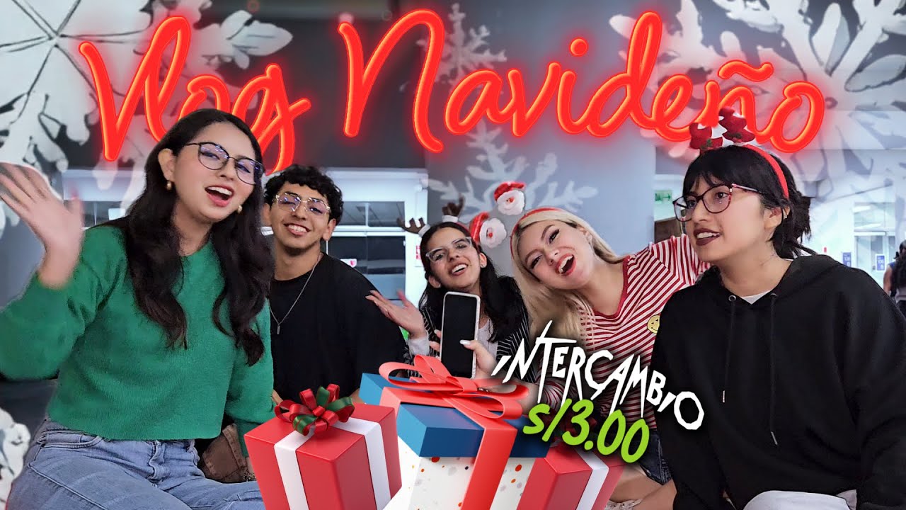 VLOG NAVIDEÑO🎄: INTERCAMBIO DE 3 SOLES 🤑🎁
