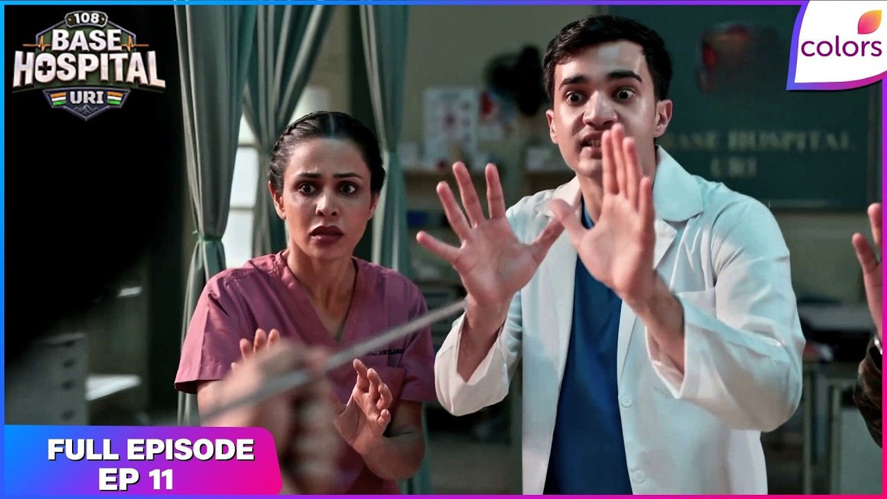 108 Base Hospital &ndash; Uri | Full Episode - 11 | Hospital Under a Lockdown | Colors TV