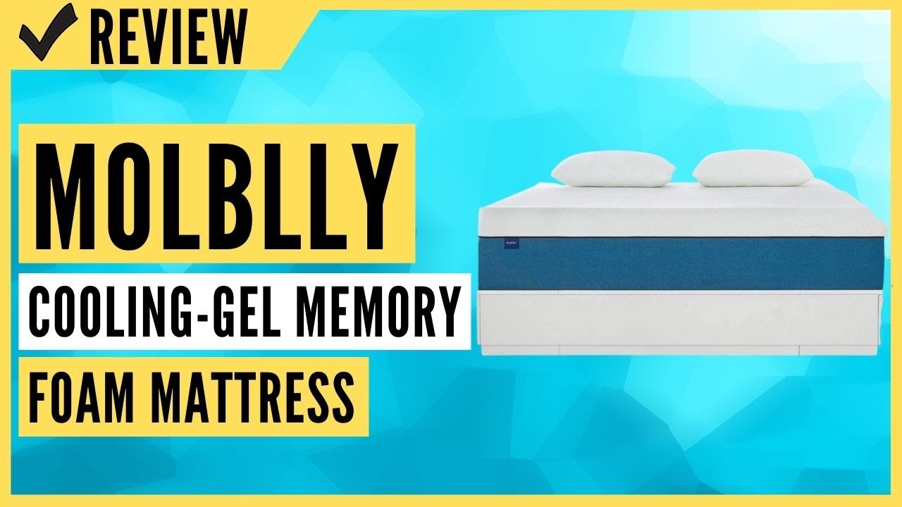 Molblly 10 inch Cooling-Gel Memory Foam Mattress in a Box Review
