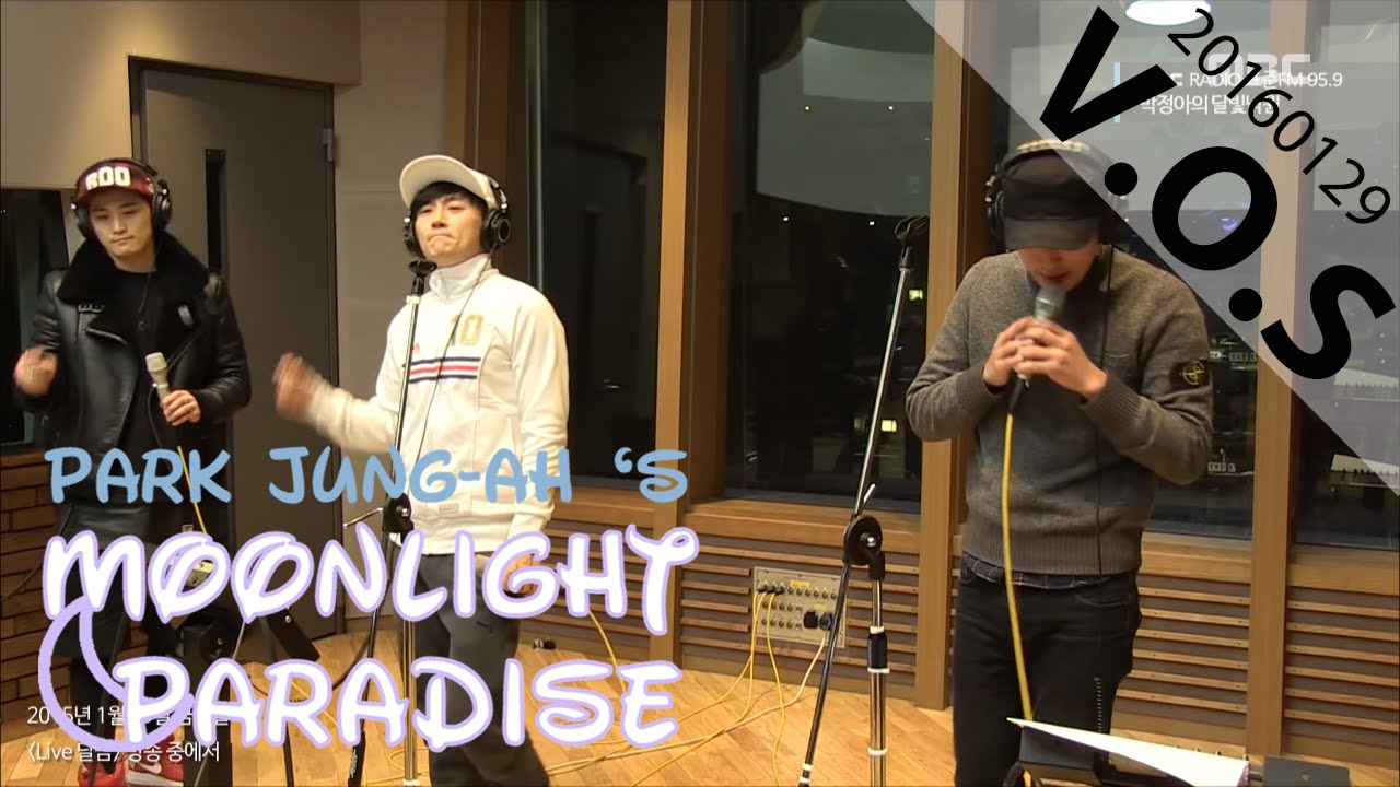 [Moonlight paradise] V.O.S - The only one for me, V.O.S - 그 사람이 너니까 [박정아의 달빛낙원] 20160129