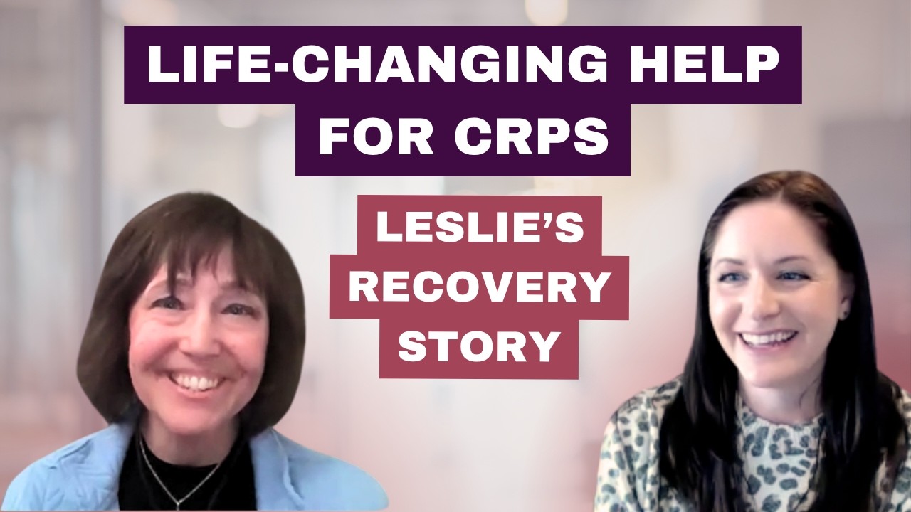 Life-Changing Help For CRPS (Leslie's Recovery Story)