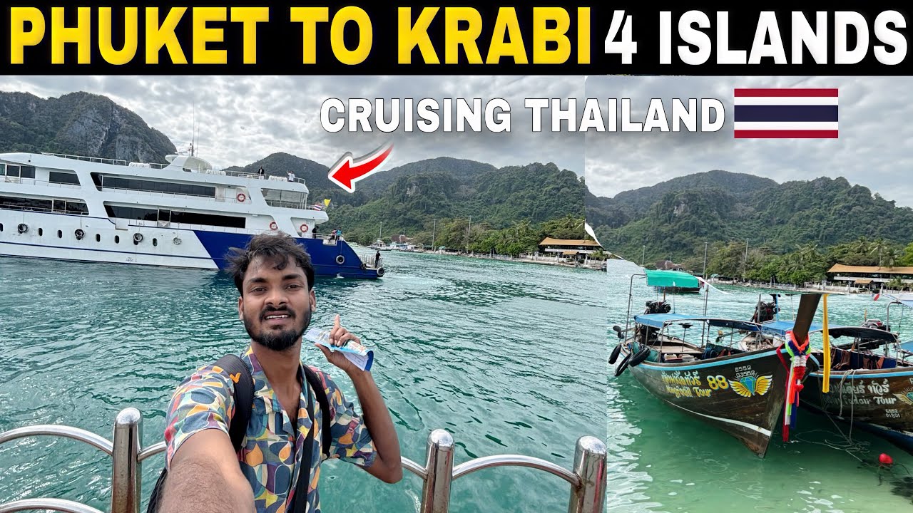 Phuket to Krabi Thailand 🇹🇭 Cruise Travel | Phi Phi Island & 4 Island Tour | Complete Tour Guide