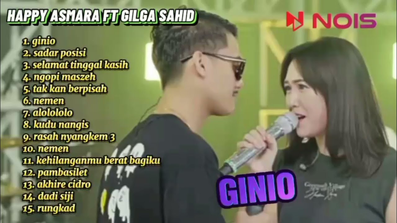 HAPPY ASMARA X GILGA SAHID "GINIO" FULL ALBUM TERBARU 2023 