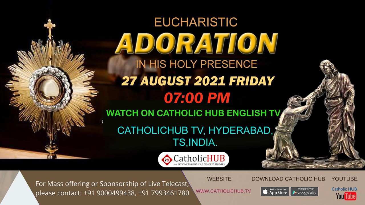 Holy Eucharist Adoration || English || Deliverance from Corona Virus I CATHOLIC HUB TV I 27-08-2021