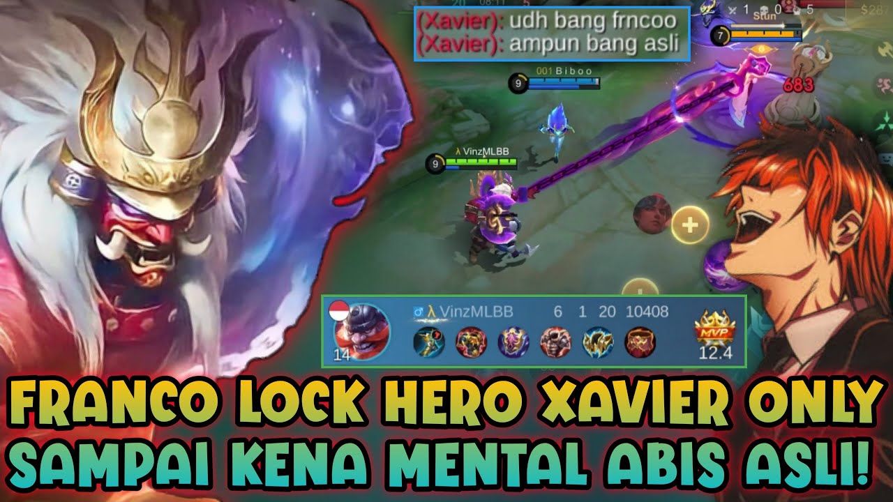 FRANCO VINZMLBB BERULAH KEMBALI KALI INI NGELOCK HERO XAVIER SAMPAI MINTA AMPUN ASLI NGAKAK!!