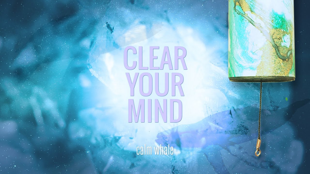 Clear You Mind 💖 Wind Chimes Soothing Meditation | Crystal Healing