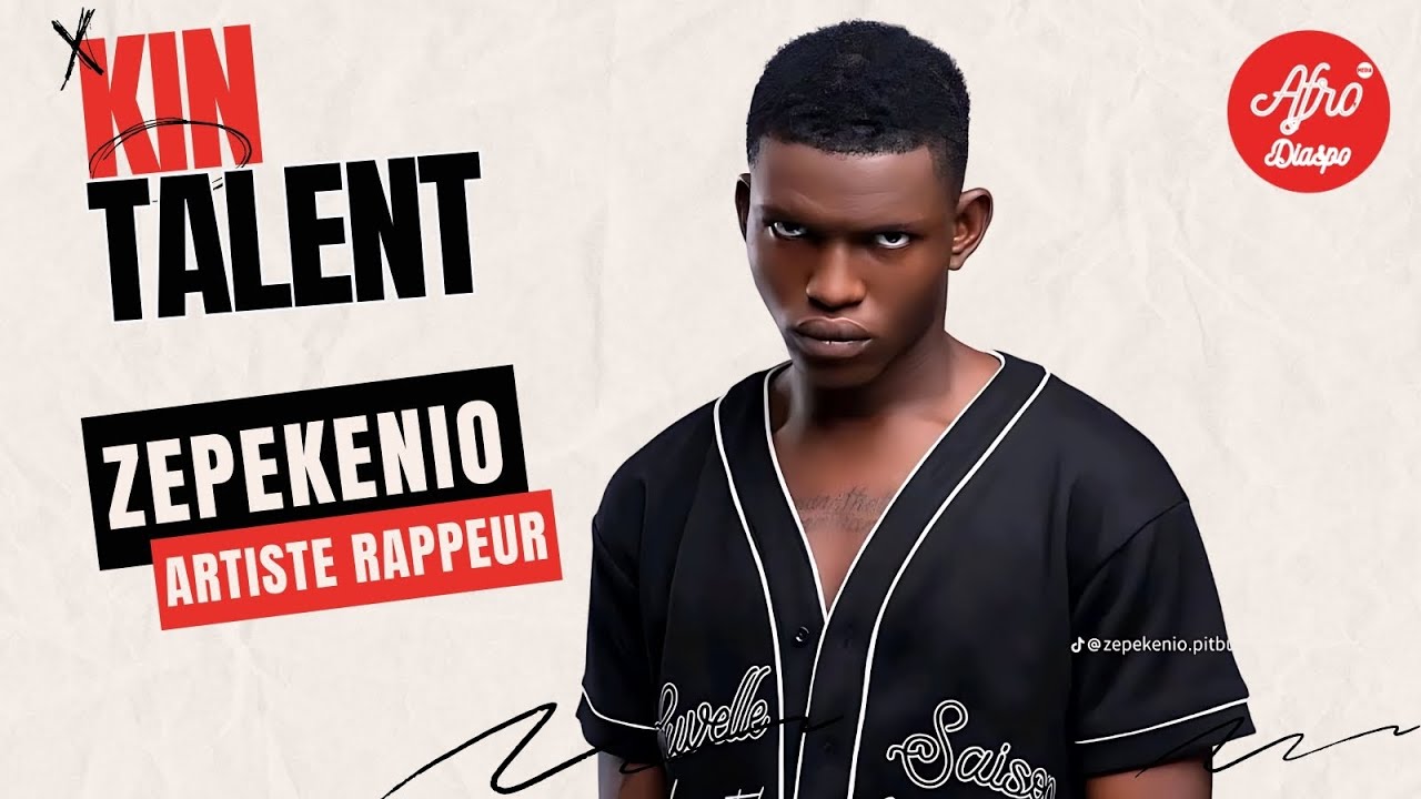 KIN TALENT: PARTAGE DE L'EXPERIENCE ET PARCOURS DE L'ARTISTE RAPPEUR ZEPEKENIO